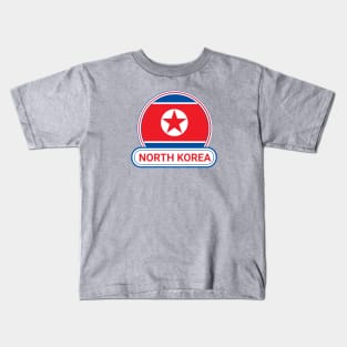 North Korea Country Badge - North Korea Flag Kids T-Shirt